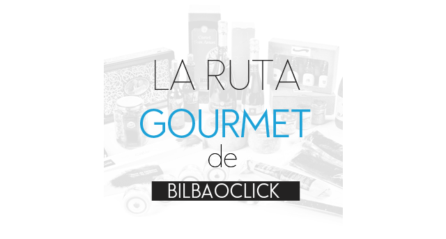 Ruta Gourmet_bilbaoclick