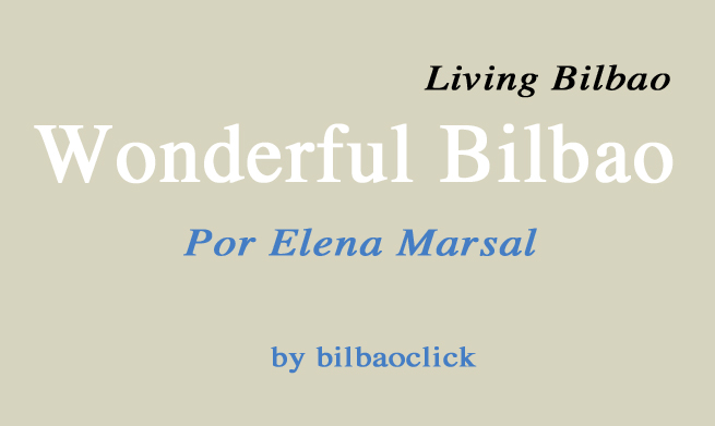 wonderful bilbao living bilbao elena marsal blogs