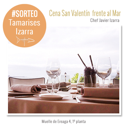 Restaurante Tamarises Izarra sorteo san valentin Bilbao