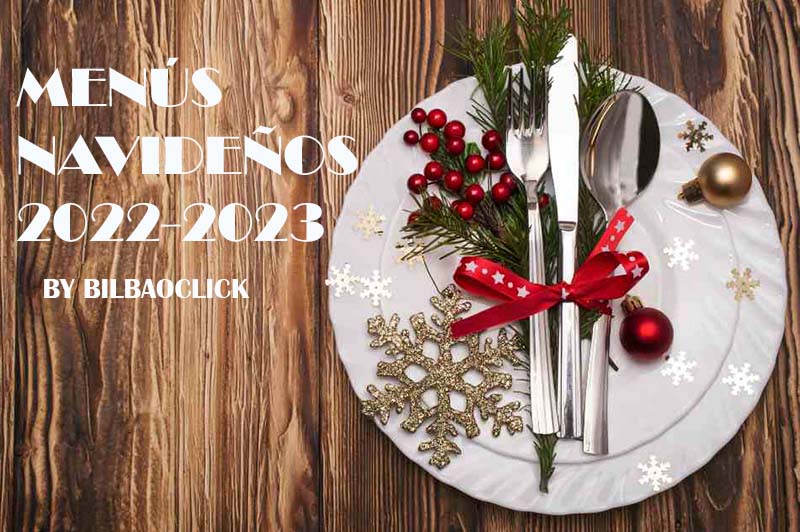 menís navideños en Bilbao y Bizkaia